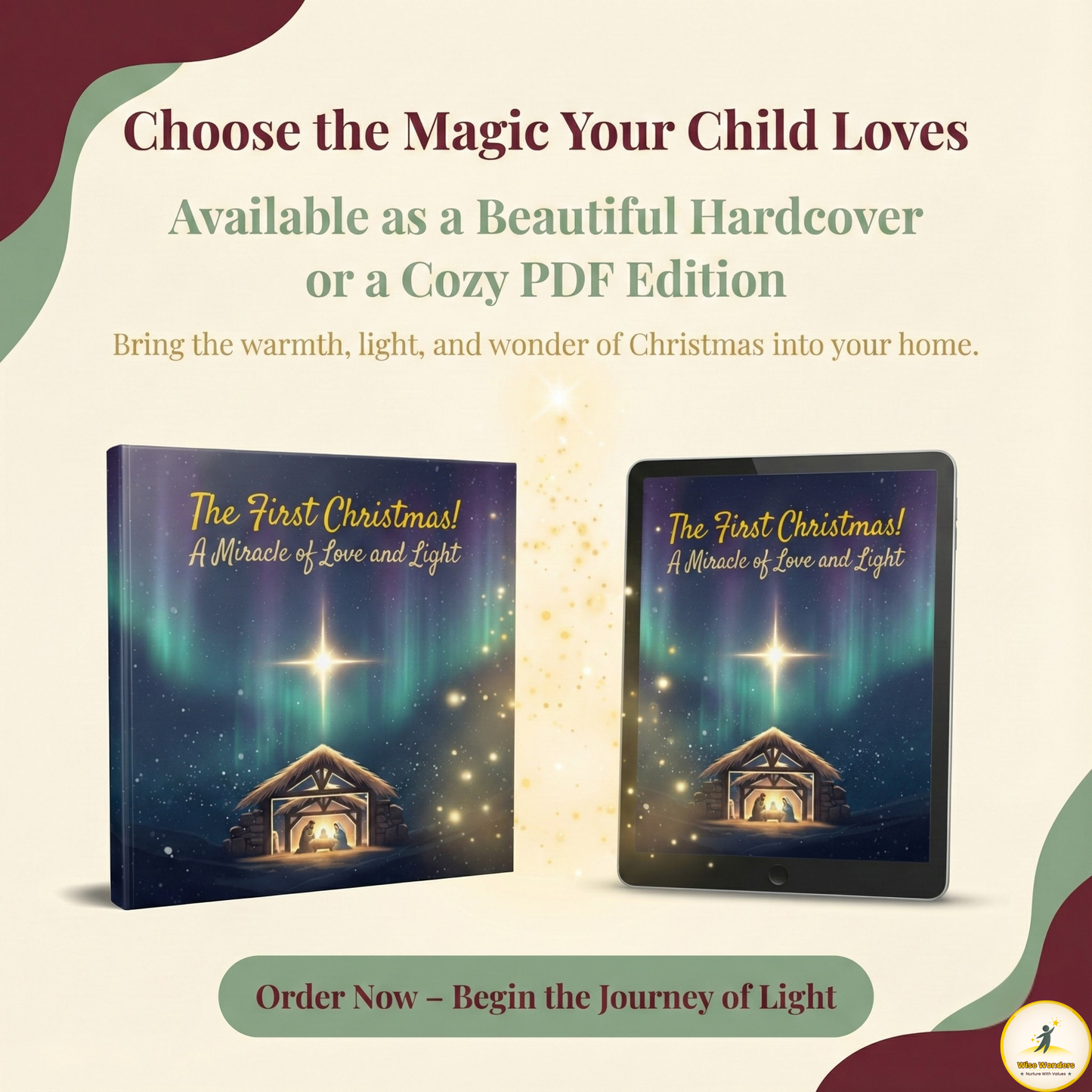 The First Christmas – A Miracle of Love and Light!